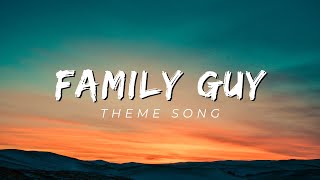 Family Guy Theme Song Lyrics