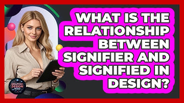 What Is The Relationship Between Signifier And Signified In Design?
