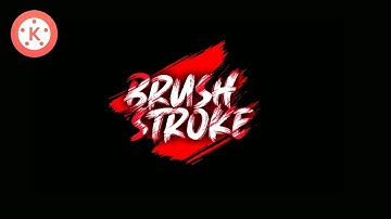 Brush Stroke Text Animation In Kinemaster and Brush Stroke Intro on Android // AA ARIS CHANNEL
