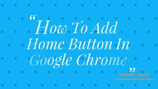 How to add home button in google chrome screenshot 4