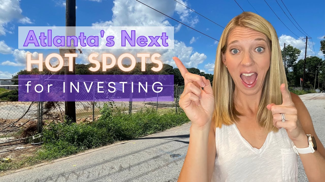 Real Estate Investing in Atlanta Best Atlanta neighborhoods in 2022