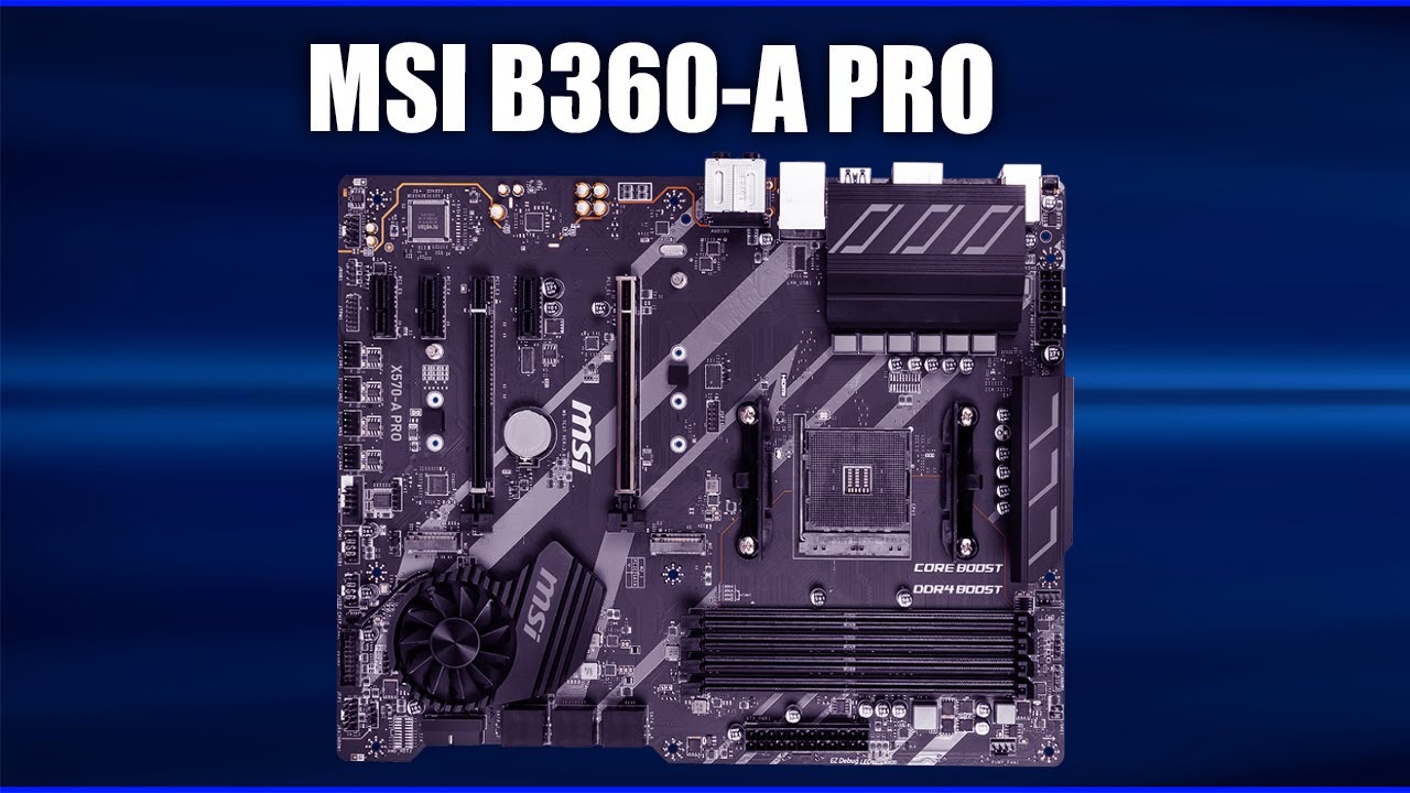 Обзор материнской платы MSI B360-A PRO - YouTube