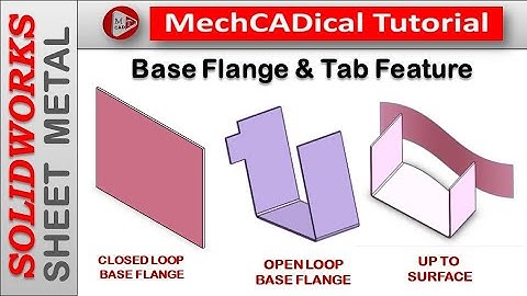 Base Flange and Tab Feature with Detail Description In SolidWorks Sheet Metal