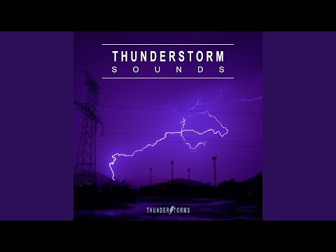 Thunderstorm Sounds, Pt. 15