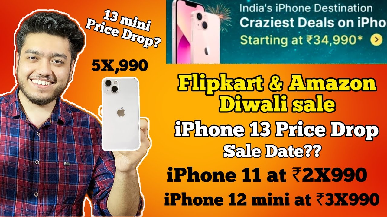 IPhone 13 Price Drop 5X 990 Flipkart Diwali Sale Date Amazon Diwali iphone-13-price-drop-5x-990-flipkart-diwali-sale-date-amazon-diwali