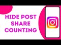 How To Hide Shares On Instagram Post ?