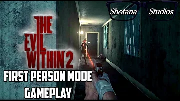 Can you play The Evil Within 2 in first-person?
