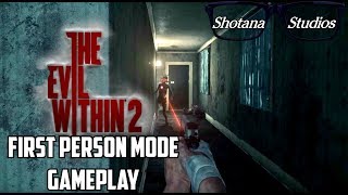 The Evil Within 2 First Person Mode | PS4 Pro Gameplay 1080p 60FPS | Shotana Studios