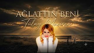 Tülay Maciran - Ağlattın Beni Yazları [Türkü Trap Remix]