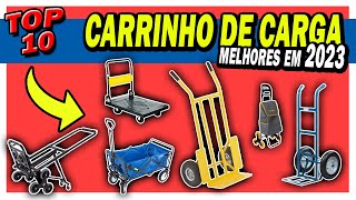 💰Os 10 Melhores CARRINHOS DE CARGAS em 2023 e 2024💰 CARRINHO DE CARGA Custo Beneficio Bom e Barato