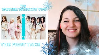 Who is XG? XG - WINTER WITHOUT YOU / THE FIRST TAKE / SkyChild REACTION