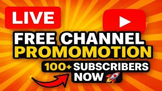 LIVE 🔴 | Free Channel Promotion | Get 100+ Subscribers Fast 🚀 | Live Channel Check & Review