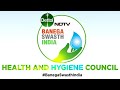 Banega swasth india presents the health and hygiene council