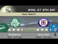 FIFA 07 WWL 07 6th Division Week 10 1 Match 8 Palmeiras Vs Cruz Azul AI Vs AI FIFA 07 WWL 07 6th Division Week 10 1 Match 8 Palmeiras Vs Cruz Azul AI Vs AI