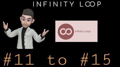 INFINITY LOOP, Level-11,12,13,14,15  Solutions