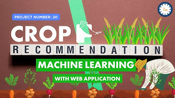 Project 20 : Crop Recommendation Using Machine Learning
