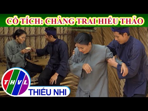 Video Cổ Tích CHÀNG TRAI HIẾU THẢO: Chàng Trai Quyết Tâm Vào... - youtube