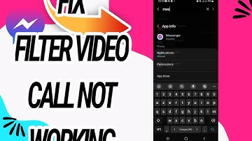 How To Fix And Solve Filter Video Call Not Working On Messenger App