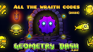 All “The Wraith” Codes (2025) | Geometry Dash 2.207