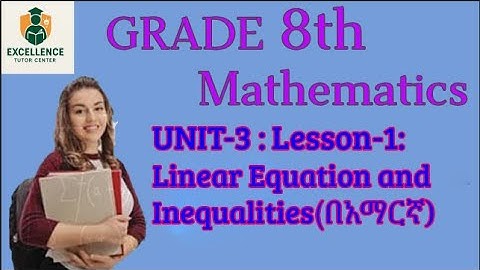 Grade 8 Unit-3: Linear Equations and Inequalities