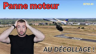 le MOTEUR NOUS LÂCHE  après le décollage [retex3]