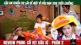 Cậu Em Láu Cá Khiến Chị Gái Bẽ Mặt Vì Dấu Bạn Trai Trên Giường| Review Phim | Phim Factory #77