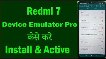 Device Emulator Pro On Redmi 7 - How To Install Device Emulator Pro On Redmi 7 | atfe tech