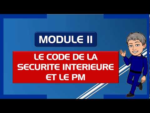 module 2 - le Code de la sécurité intérieure et le PM