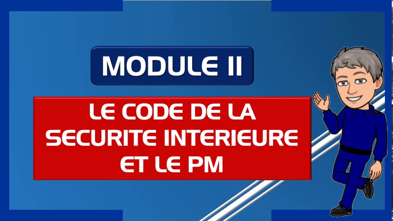 le Code de la sécurité intérieure et le PM YouTube le Code de la sécurité intérieure et le PM YouTube