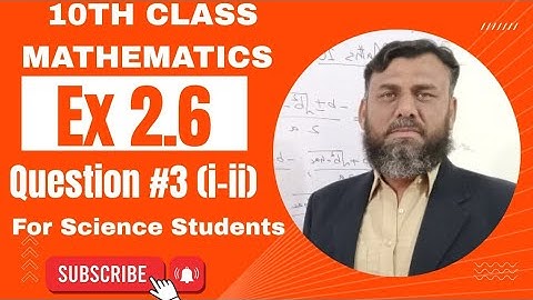 Class 10th maths Chapter 2 Exercise 2.6 questions #3 (a-b) || 10th class Math ex 2.6 Q 3 (parts a-b)