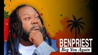 BEN PRIEST - Beg You Again