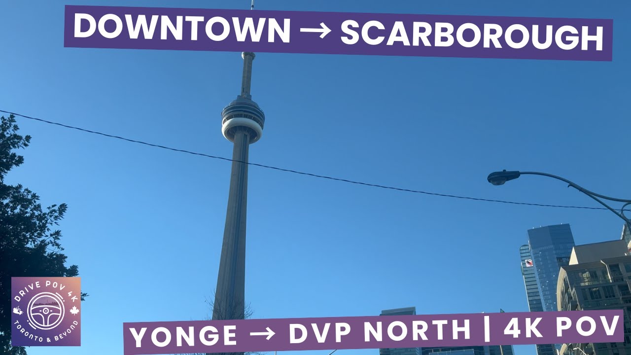 Toronto Downtown to Scarborough 4K POV | Yonge → Queens Quay → Front → DVP North → Eglinton ☀️🏙️