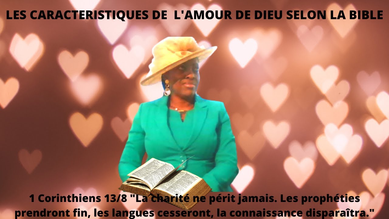 LA CARACTERISTIQUES DE L'AMOUR DE DIEU SELON LA BIBLE L' AMOUR DE