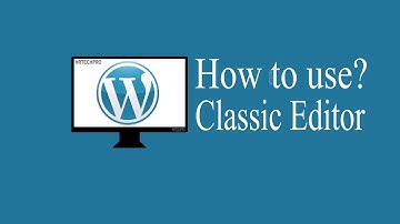 How to use classic editor WordPress || How to Disable Gutenberg editor