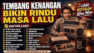 Lagu Nostalgia Indonesia Terbaik 80an 90an | Tembang Kenangan Paling Populer
