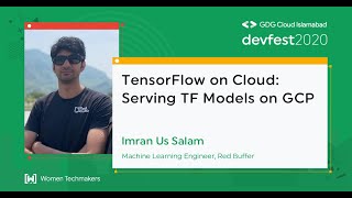 Imran Us Salam - TensorFlow on Cloud: Serving TF Models on GCP