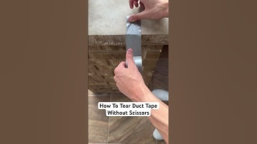 How To Tear Duct Tape Without Scissors