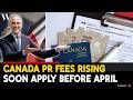 Canada PR &amp; Citizenship Fees Increase 2026: What to Know
