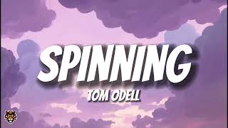 Video voorbeeld van "Tom Odell - Spinning (Lyrics)"