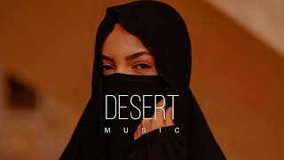: Desert Music - Ethnic & Deep House Mix 2024 [Vol.48]