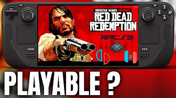 Red Dead Redemption 1 on LCD Steam Deck - Worth Emulating? - RPCS3 Xenia Yuzu Ryujinx