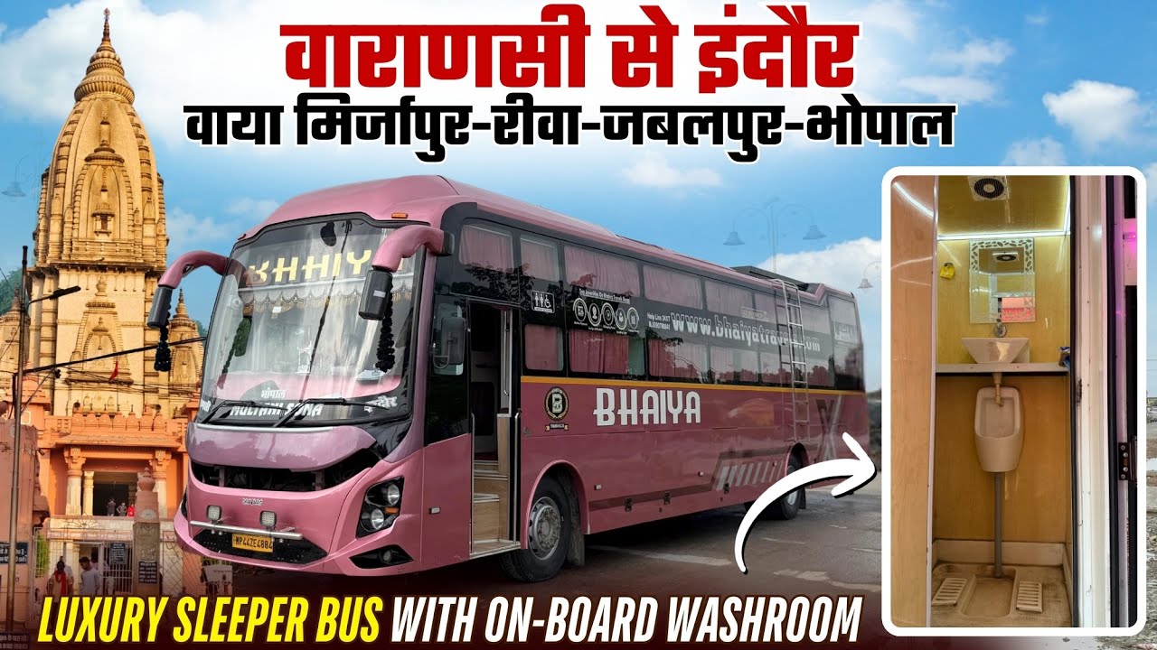 Varanasi To Indore Premium Sleeper Bus with On-board Washroom | Bhaiya Travels 