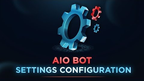 Configuring AIO bot settings!