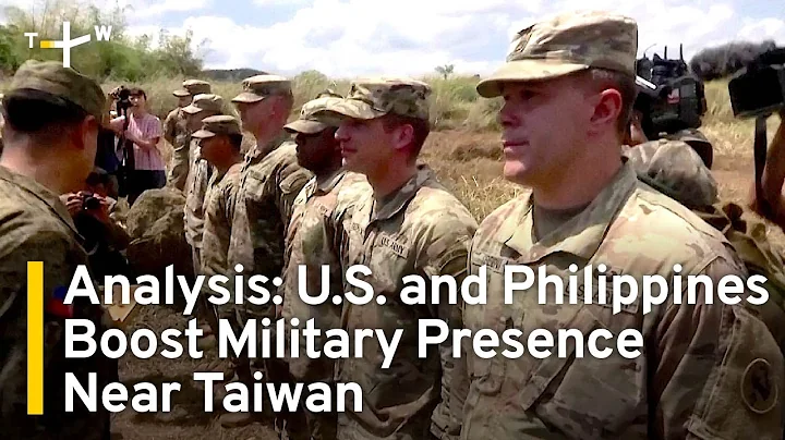 Analysis: U.S. and Philippines Boost Military Presence Near Taiwan  | TaiwanPlus News - DayDayNews