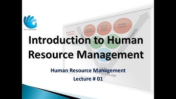 Introduction to Human Resource Management (Lecture 01) | HR Management