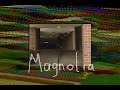 Magnolia promo 1