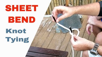 How To Tie the Sheet Bend for the PADI Divemaster or IDC Course