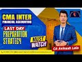 CMA Inter Financial Accounting Strategy For June 25 | Must Watch| CA Avinash Lala