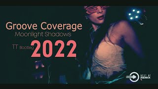 Groove Coverage - Moonlight Shadows 2022 (T-Beat Bootleg) Resimi