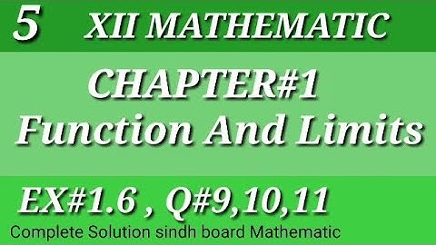 5||Function and Limits||chap#1||Ex#1.6||Q#9,Q#10,Q#11||Class-12|| Math